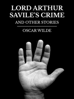 cover image of Lord Arthur Savile's Crime and Other Stories